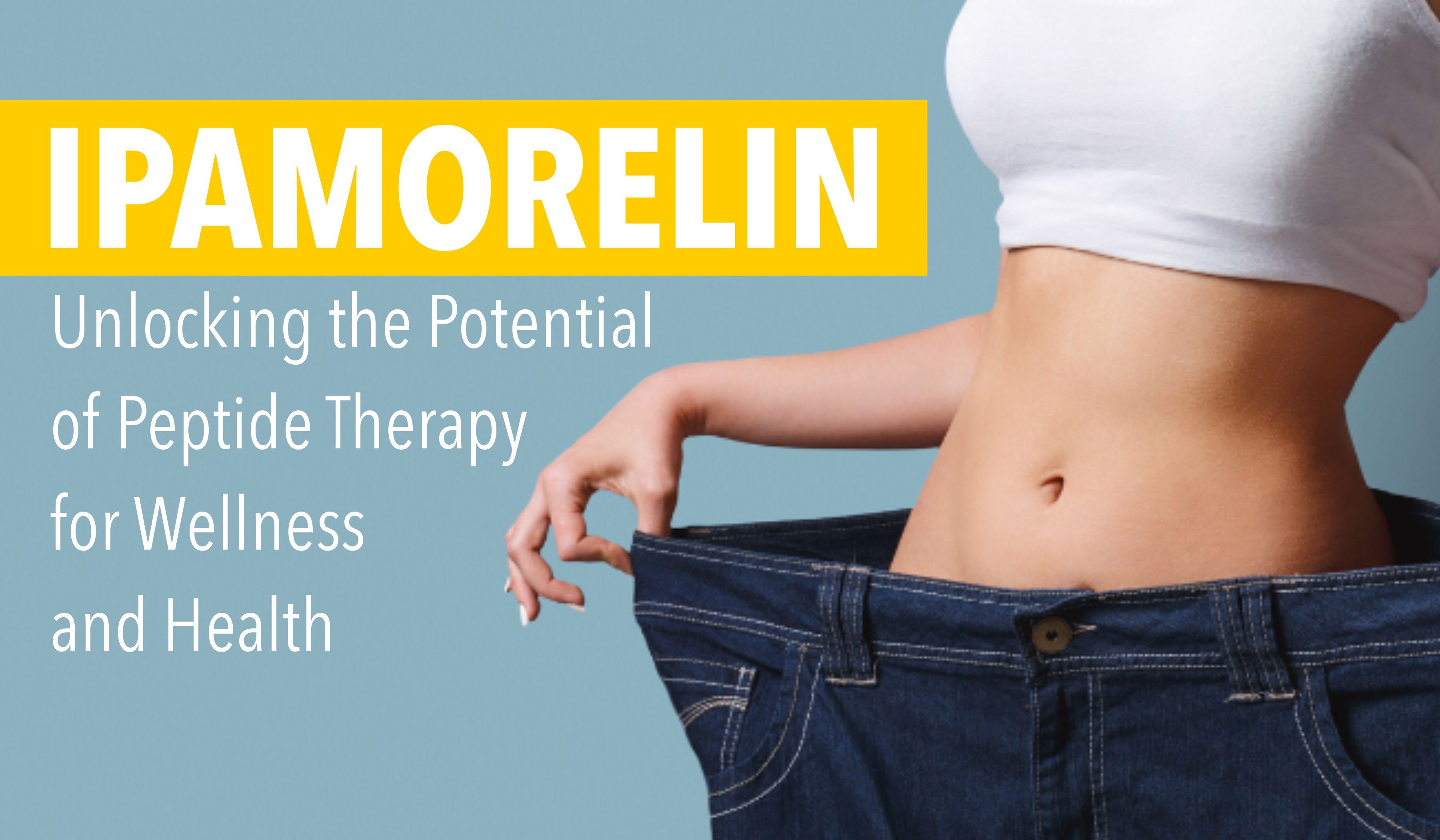 Ipamorelin Unlocking the Potential of Peptide Therapy for Wellness and Health - Featured Image